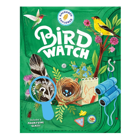 the cover art for the bird watch book featuring illustration of a green backpack overflowing with birding supplies including a magnifying glass, bird nest, notebook, binoculars, and a feather